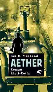 Ian R. Mac Leod - Aether