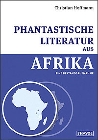 Christian Hoffmann - Phantastische Literatur in Afrika