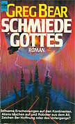 Greg Bear - Die Schmiede Gottes