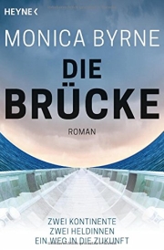 Monica Byrne: Die Brücke